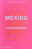Book cover of Mexico: The Cookbook