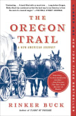 Book cover of The Oregon Trail: A New American Journey