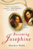 Book cover of Becoming Josephine: A Novel