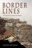 Book cover of Border Lines: The Partition of Judaeo-Christianity