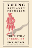 Book cover of Young Benjamin Franklin: The Birth of Ingenuity