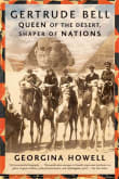 Book cover of Gertrude Bell: Queen of the Desert, Shaper of Nations