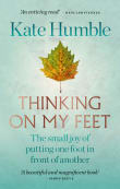 Book cover of Thinking on My Feet: The Small Joy of Putting One Foot in Front of Another