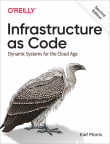 Book cover of Infrastructure as Code: Dynamic Systems for the Cloud Age