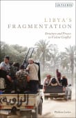 Book cover of Libya's Fragmentation: Structure and Process in Violent Conflict