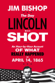 Book cover of The Day Lincoln Was Shot