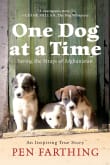 Book cover of One Dog at a Time: Saving the Strays of Afghanistan