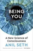 Book cover of Being You: A New Science of Consciousness