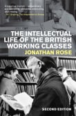 Book cover of The Intellectual Life of the British Working Classes