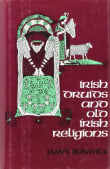 Book cover of Irish Druids and Old Irish Religions