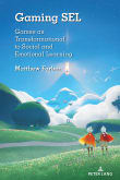 Book cover of Gaming SEL: Games as Transformational to Social and Emotional Learning