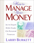 Book cover of How to Manage Your Money: An In-Depth Bible Study on Personal Finances