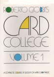 Book cover of Card College, Vol. 1: A Complete Course in Sleight-of-Hand Card Magic