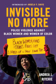 Book cover of Invisible No More: Police Violence Against Black Women and Women of Color