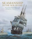 Book cover of Seamanship in the Age of Sail: An Account of Shiphandling of the Sailing Man-O-War, 1600-1860
