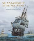 Book cover of Seamanship in the Age of Sail: An Account of the Shiphandling of the Sailing Man-of-War 1600-1860