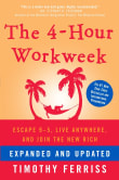 Book cover of The 4-Hour Workweek: Escape 9-5, Live Anywhere, and Join the New Rich