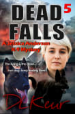 Book cover of Dead Falls: A Jessica Anderson K-9 Mystery