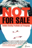 Book cover of Not for Sale: Feminists Resisting Prostitution and Pornography