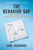 Book cover of The Behavior Gap: Simple Ways to Stop Doing Dumb Things with Money