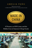 Book cover of Made in China: A Prisoner, an SOS Letter, and the Hidden Cost of America's Cheap Goods