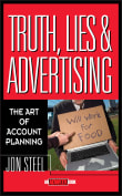 Book cover of Truth, Lies, and Advertising: The Art of Account Planning