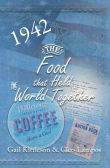 Book cover of The Food That Held the World Together