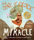 Book cover of The One O'Clock Miracle Storybook: A true story about trusting the words of Jesus
