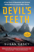 Book cover of Devil's Teeth: A True Story of Obsession and Survival Among America's Great White Sharks