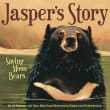 Book cover of Jasper's Story: Saving Moon Bears