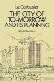 Book cover of The City of To-morrow and Its Planning