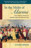 Book cover of In the Midst of Alarms: The Untold Story of Women and the War of 1812