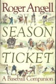 Book cover of Season Ticket: A Baseball Companion