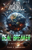 Book cover of Alien Roadkill: Deal Breaker
