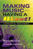 Book cover of Making Music and Having a Blast! A Guide for All Music Students