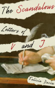 Book cover of The Scandalous Letters of V and J