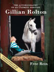 Book cover of Free Rein: The Autobiography of an Olympic Heroine