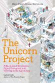 Book cover of The Unicorn Project: A Novel about Developers, Digital Disruption, and Thriving in the Age of Data