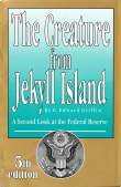 Book cover of The Creature from Jekyll Island: A Second Look at the Federal Reserve