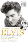 Book cover of Me and a Guy Named Elvis: My Lifelong Friendship with Elvis Presley