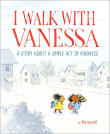 Book cover of I Walk with Vanessa: A Story About a Simple Act of Kindness