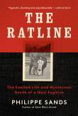 Book cover of The Ratline: The Exalted Life and Mysterious Death of a Nazi Fugitive