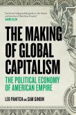 Book cover of The Making Of Global Capitalism: The Political Economy Of American Empire