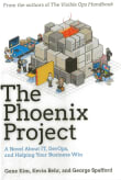 Book cover of The Phoenix Project: A Novel about IT, DevOps, and Helping Your Business Win