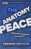 Book cover of The Anatomy of Peace: Resolving the Heart of Conflict