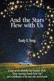 Book cover of And the Stars Flew with Us