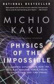 Book cover of Physics of the Impossible: A Scientific Exploration Into the World of Phasers, Force Fields, Teleportation, and Time Travel
