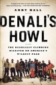 Book cover of Denali's Howl: The Deadliest Climbing Disaster on America's Wildest Peak