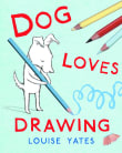 Book cover of Dog Loves Drawing