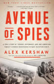 Book cover of Avenue of Spies: A True Story of Terror, Espionage, and One American Family's Heroic Resistance in Nazi-Occupied Paris